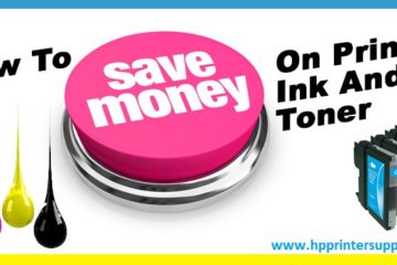 Tips to Save Money On HP Printer Ink and Toner