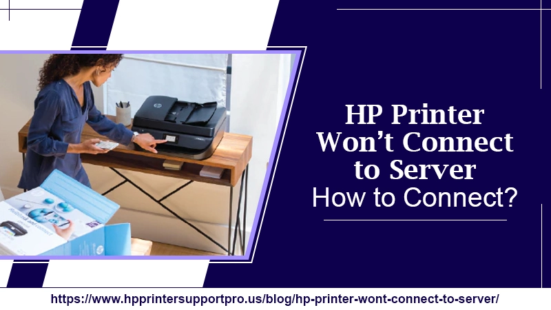 HP printer won't connect to server