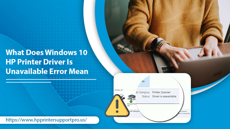 HP Printer Driver is Unavailable